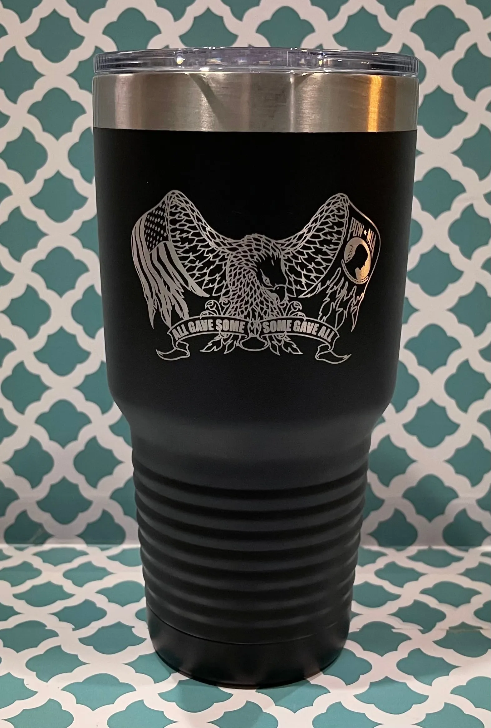 30oz  All Gave Some and Some Gave All Tumbler with 1 name